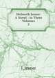 Melmoth house: A Novel : in Three Volumes. 2, J. Jenner 