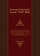 Cours politique et diplomatique de Napole?on Bonaparte comme ge?ne?ral en che?f des arme?es re?publicaines, comme premier consul, et comme empereur et roi, et du gouvernement Francais ; ou Recueil de traite?s, actes, me?moires, de?crets, ordonnances,, France,Goldsmith, Lewis, 1763?-1846 