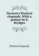 Davison's Poetical rhapsody. With a preface by E. Brydges, Poetical rhapsody 