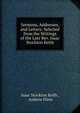 Sermons, Addresses, and Letters: Selected from the Writings of the Late Rev. Isaac Stockton Keith, Isaac Stockton Keith , Andrew Flinn 
