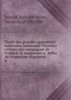 Traite? des grandes ope?rations militaires, contenant l'histoire critique des campagnes de Fre?de?ric II, compare?es a? celles de l'empereur Napole?on, Jomini Antoine Henri 