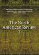 The North American Review. 2, Making of America Project, Jared Sparks , Edward Everett , James Russell Lowell , Henry Cabot Lodge 