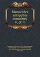 Manuel des antiquits romaines. 6, pt. 1, Theodor Mommsen 