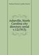 Asheville, North Carolina city directory serial. v.12(1913), Piedmont Directory Co,Miller, Ernest H 