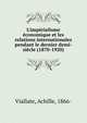 L'imp?rialisme ?conomique et les relations internationales pendant le dernier demi-si?cle (1870-1920), Viallate, Achille, 1866- 