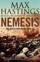Nemesis: Battle for Japan 1944-45, Hastings Max 