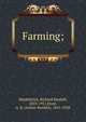 Farming;, Munkittrick, Richard Kendall, 1853-1911,Frost, A. B. (Arthur Burdett), 1851-1928 