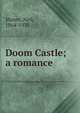 Doom Castle; a romance, Munro, Neil, 1864-1930 