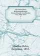 Die deutschen Befreiungskriege; Deutschlands Geschichte von 1806-1815. 2, Mueller-Bohn, Hermann, 1855- 