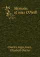 Memoirs of miss O'Neill, Charles Inigo Jones , Elizabeth Becher 