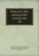 Manuel des antiquits romaines. 18, Theodor Mommsen 