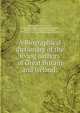 A Biographical dictionary of the living authors of Great Britain and Ireland;, Watkins, John, fl 1792-1831, [from old catalog] supposed author,Shoberl, Frederic, 1775-1853,Upcott, William, 1779-1845, [from old catalog] supposed author 