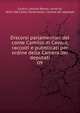 Discorsi parlamentari del conte Camillo di Cavour, raccolti e pubblicati per ordine della Camera dei deputati. 09, Camillo Benso Cavour 