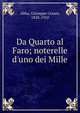 Da Quarto al Faro; noterelle d'uno dei Mille, Abba, Giuseppe Cesare, 1838-1910 