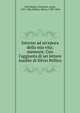 Intorno ad un'epoca della mia vita; memorie. Con l'aggiunta di sei lettere inedite di Silvio Pellico, Arrivabene, Giovanni, conte, 1787-1881,Pellico, Silvio, 1789-1854 