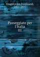 Passeggiate per l'Italia, Gregorovius, Ferdinand, 1821-1891 