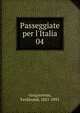 Passeggiate per l'Italia, Gregorovius, Ferdinand, 1821-1891 