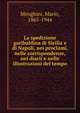 La spedizione garibaldina di Sicilia e di Napoli, nei proclami, nelle corrispondenze, nei diarii e nelle illustrazioni del tempo, Menghini, Mario, 1865-1944 