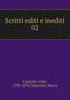 Scritti editi e inediti. 02, Capponi, Gino, 1792-1876,Tabarrini, Marco 
