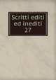 Scritti editi ed inediti. 27, Mazzini Giuseppe 