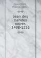 Jean des bandes noires, 1498-1526, Gauthiez, Pierre, 1862- 