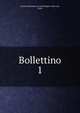 Bollettino. 1, Societ? piemontese di archeologia e belle arti, Turin 