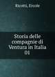 Storia delle compagnie di Ventura in Italia. 01, Ricotti, Ercole 