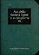 Atti della Societ ligure di storia patria. 40, Societa ligure di storia patria 