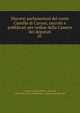 Discorsi parlamentari del conte Camillo di Cavour, raccolti e pubblicati per ordine della Camera dei deputati. 01, Camillo Benso Cavour 
