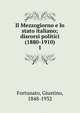 Il Mezzogiorno e lo stato italiano; discorsi politici (1880-1910). 1, Fortunato, Giustino, 1848-1932 