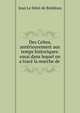 Des Celtes, ant?rieurement aux temps historiques: essai dans lequel on a trac? la marche de ., Jean le Deist de Botidoux 