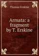 Armata: a fragment by T. Erskine, Erskine Thomas 