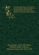 A journal or historical account of the life, travels, sufferings, Christian experiences, and labour of love, in the work of the ministry, of that ancient, eminent, and faithful servant of Jesus Christ, George Fox. 2, Fox George 