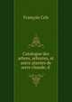Catalogue des arbres, arbustes, et autre plantes de serre chaude, d ., Francois Cels 