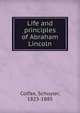 Life and principles of Abraham Lincoln, Colfax, Schuyler, 1823-1885 