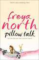 Pillow Talk, North, Freya 