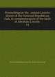 Proceedings at the . annual Lincoln dinner of the National Republican club, in commemoration of the birth of Abraham Lincoln . 14, National Republical club inc. [from old catalog] 