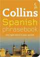 Collins Spanish Phrasebook. The Right Word in Your Pocket, Lydia Batanaz 