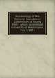Proceedings of the National Republican Convention of Young Men : which assembled in the city of Washington, May 7, 1832, National Republican Convention of Young Men (1832 : Washington, D. C.),National Republican young men,YA Pamphlet Collection (Library of Congress) DLC 