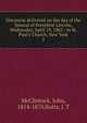 Discourse delivered on the day of the funeral of President Lincoln, Wednesday, April 19, 1865 : in St. Paul's Church, New York, McClintock, John, 1814-1870,Butts, J. T 