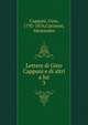 Lettere di Gino Capponi e di altri a lui. 3, Capponi, Gino, 1792-1876,Carraresi, Alessandro 