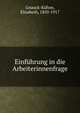 Einfuhrung in die Arbeiterinnenfrage, Gnauck-K?hne, Elisabeth, 1850-1917 