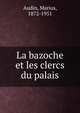 La bazoche et les clercs du palais, Audin, Marius, 1872-1951 
