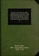 History of San Bernardino and Riverside counties / with selected biography of actors and witnesses of the period of growth and achievement. 3, Brown, John, 1847- editor,Boyd, James, 1838- jt. ed 