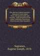 The old San Gabriel mission : historical notes taken from old manuscripts and records : with mention of the other California Franciscan missions and their founders, Sugranes, Eugene Joseph, 1878- 