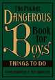 Pocket Dangerous Book for Boys: Things to Do, 