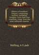 History of southern Oregon, comprising Jackson, Josephine, Douglas, Curry and Coos countries, comp. from the most authentic sources, Walling, A G pub 