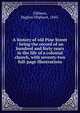 A history of old Pine Street : being the record of an hundred and forty years in the life of a colonial church, with seventy-two full-page illustrations, Gibbons, Hughes Oliphant, 1843- 