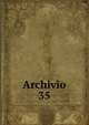 Archivio. 35, Societ? romana di storia patria,Deputazione romana di storia patria. Archivio 