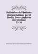 Bullettino dell`Istituto storico italiano per il Medio Evo e Archivio muratoriano. 35-36, Rome (City). Istituto storico italiano per il Medio Evo 